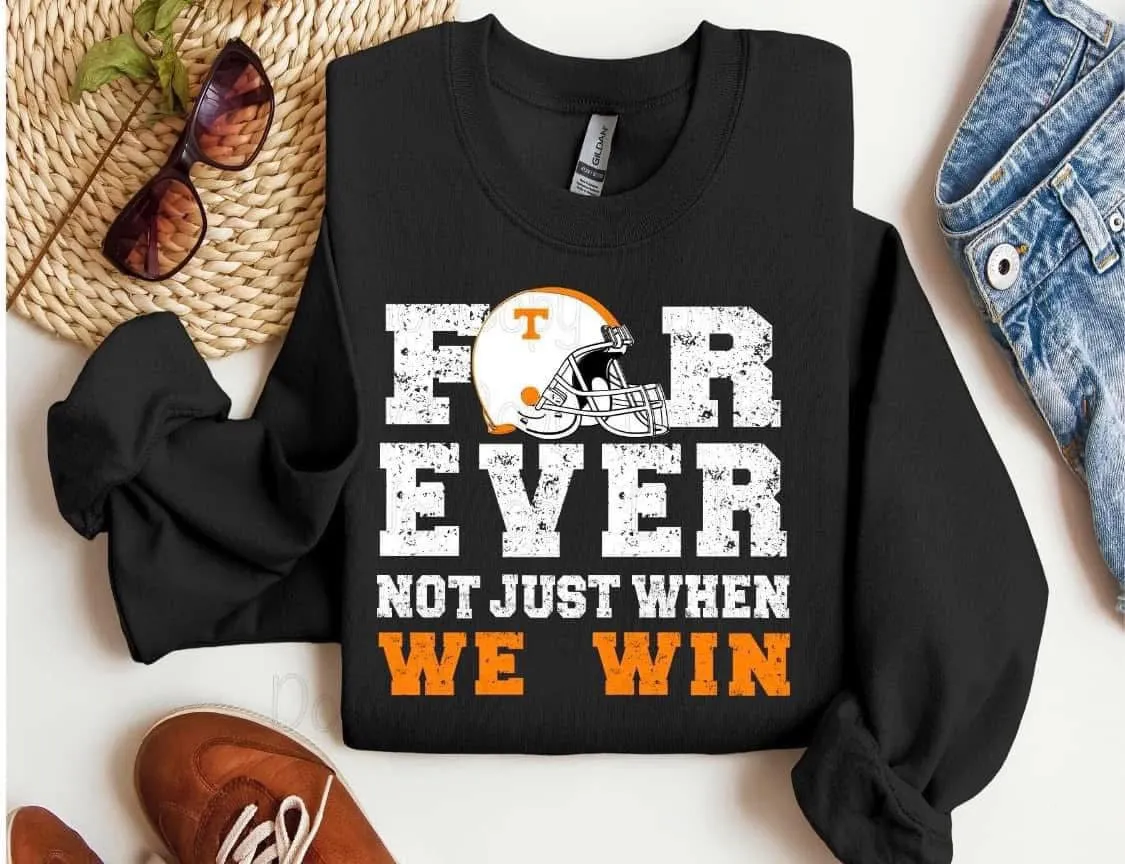 Forever not just when we Win TN graphic design